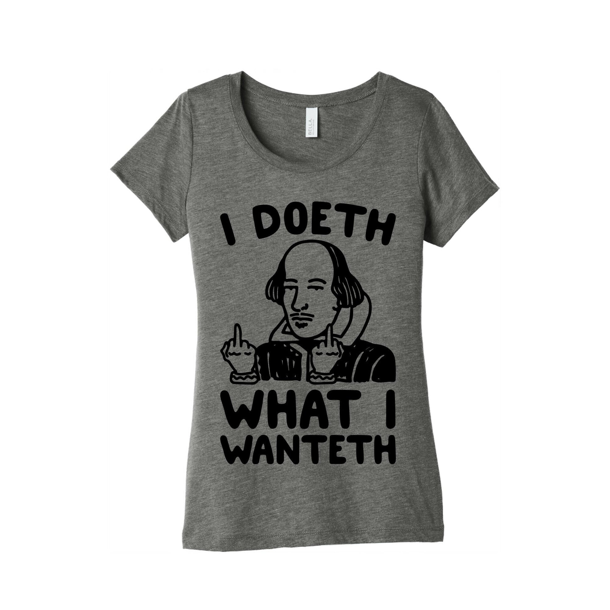 I Doeth What I Wanteth  Women's Triblend Tee