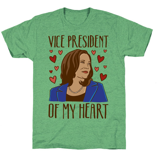 Vice President of My Heart  Unisex Triblend Tee