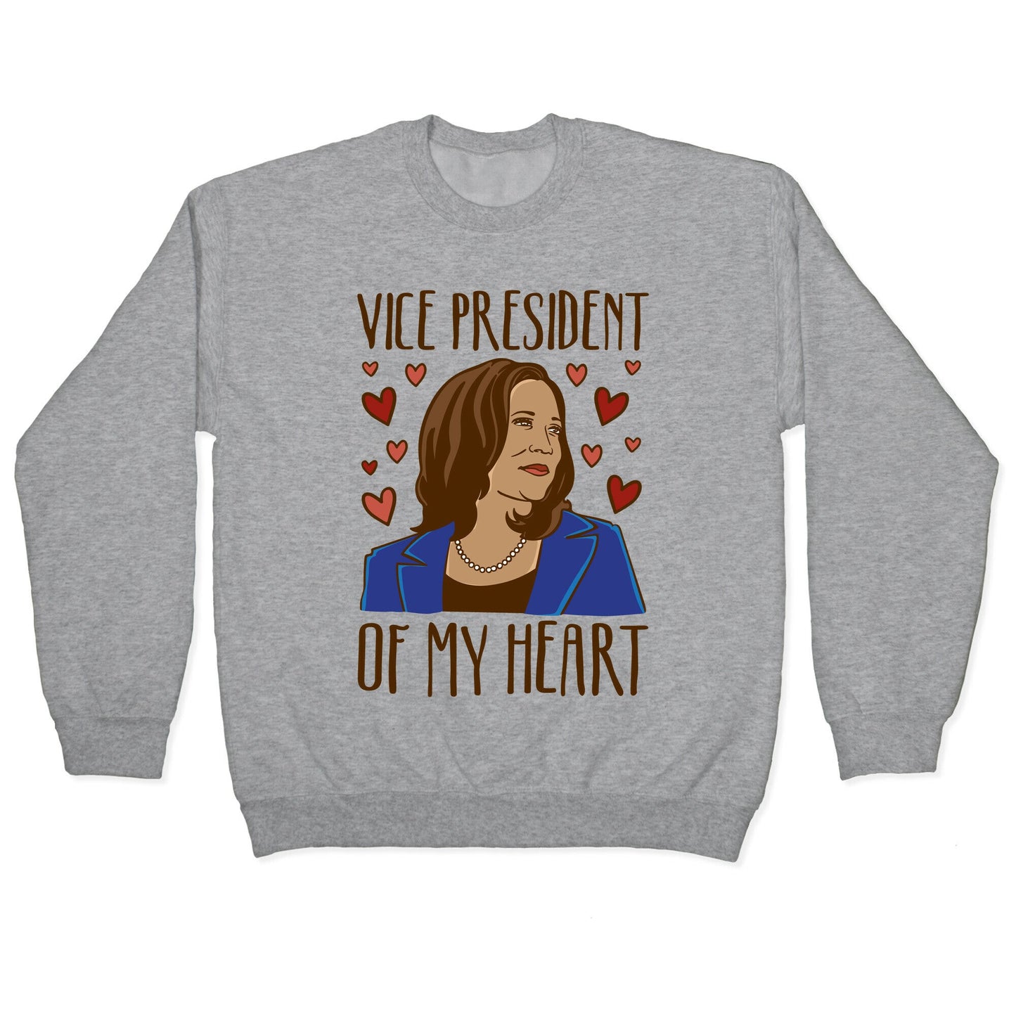 Vice President of My Heart  Crewneck Sweatshirt