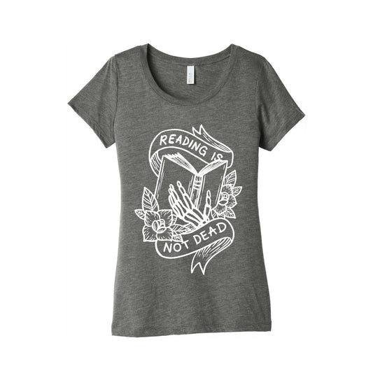 Reading Is Not Dead Women's Triblend Tee