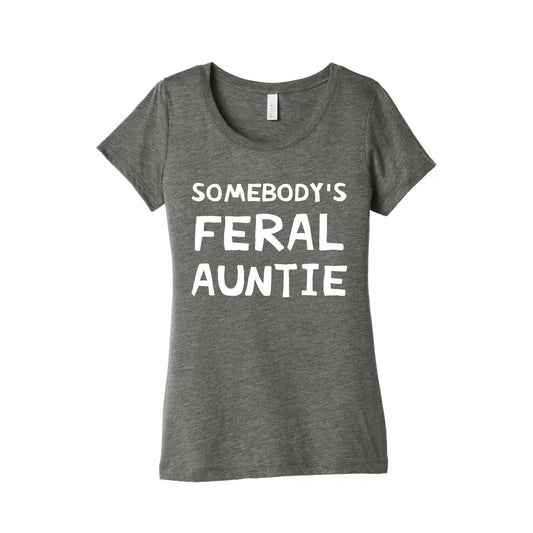 Somebody's Feral Auntie Women's Triblend Tee