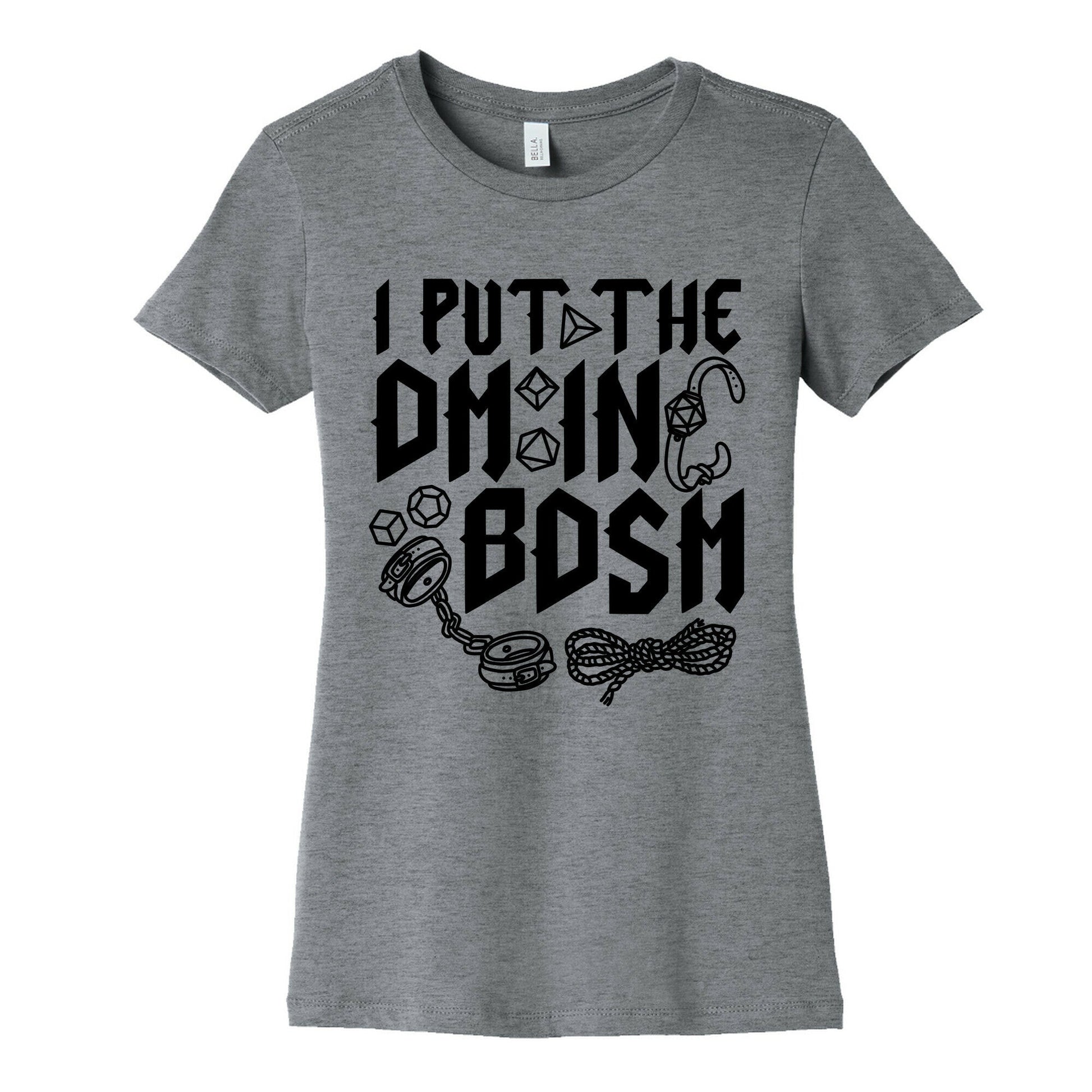 I Put The DM in BDSM Women's Cotton Tee
