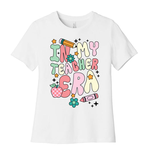 In My Teacher Era Womens Cotton Tee