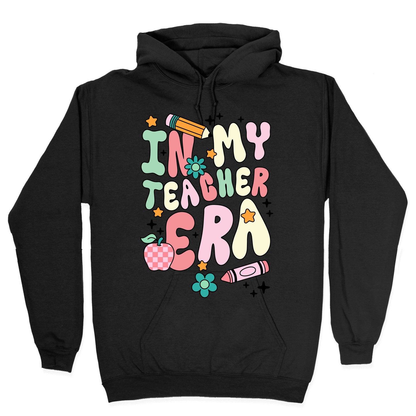 In My Teacher Era Hoodie