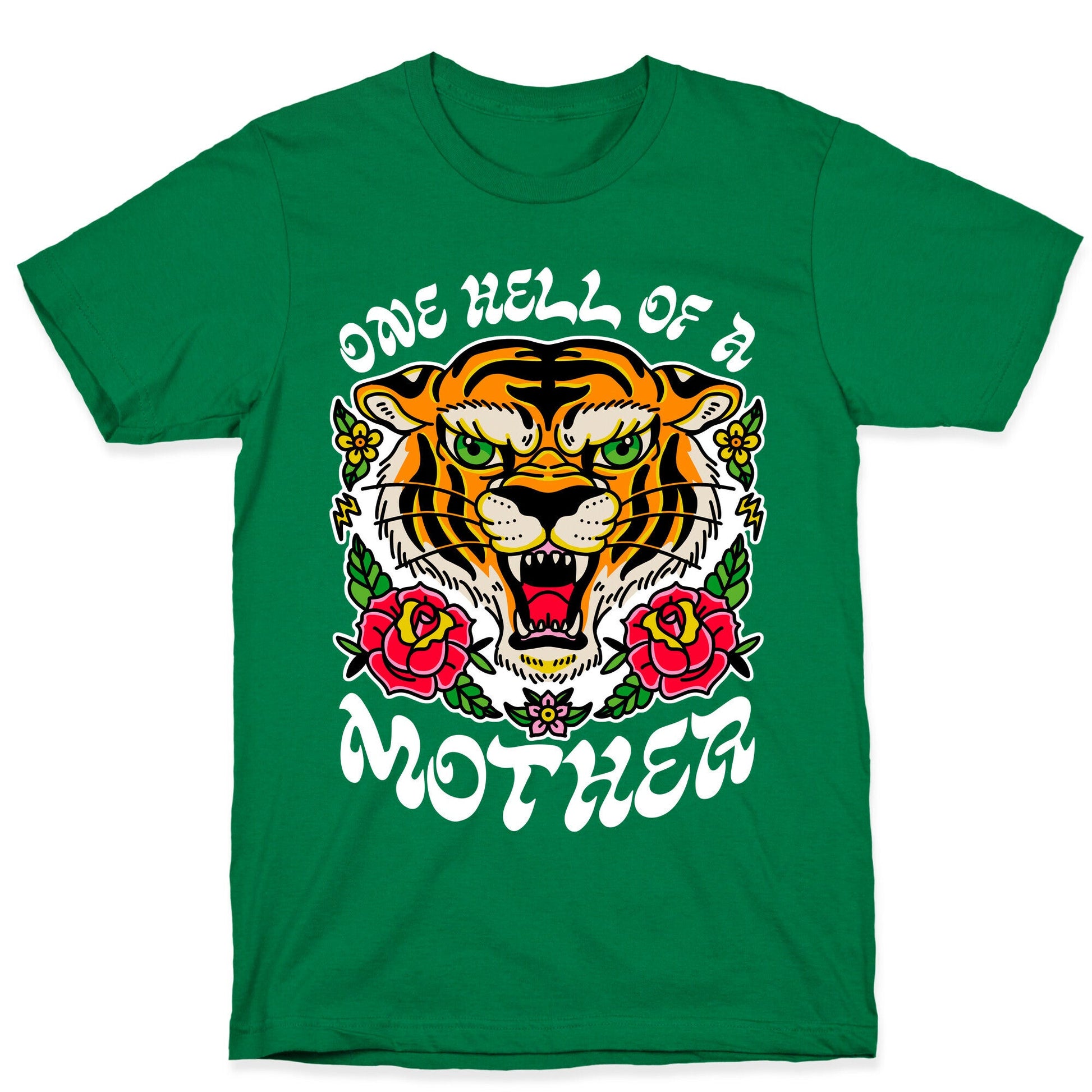 One Hell of a Mother T-Shirt