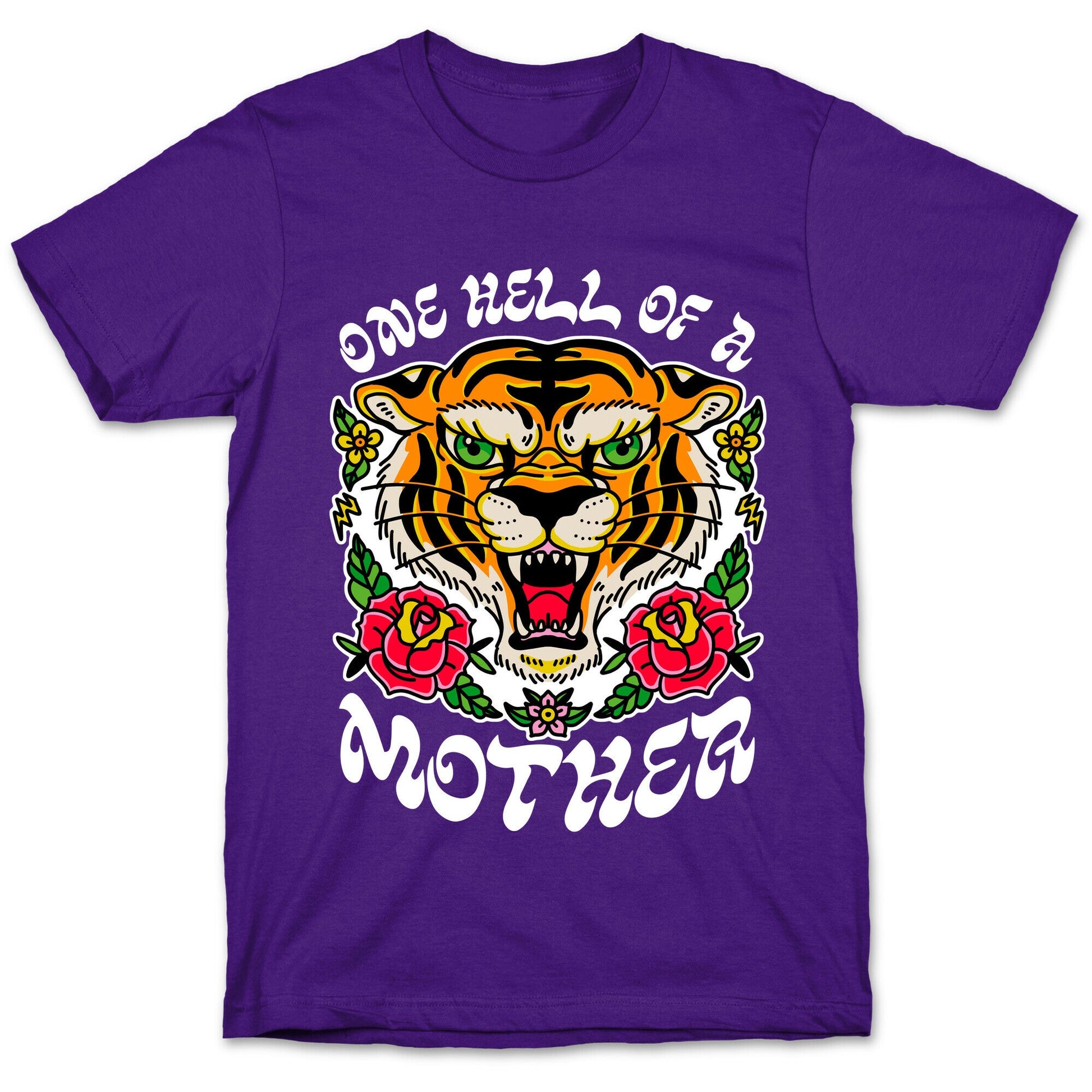 One Hell of a Mother T-Shirt