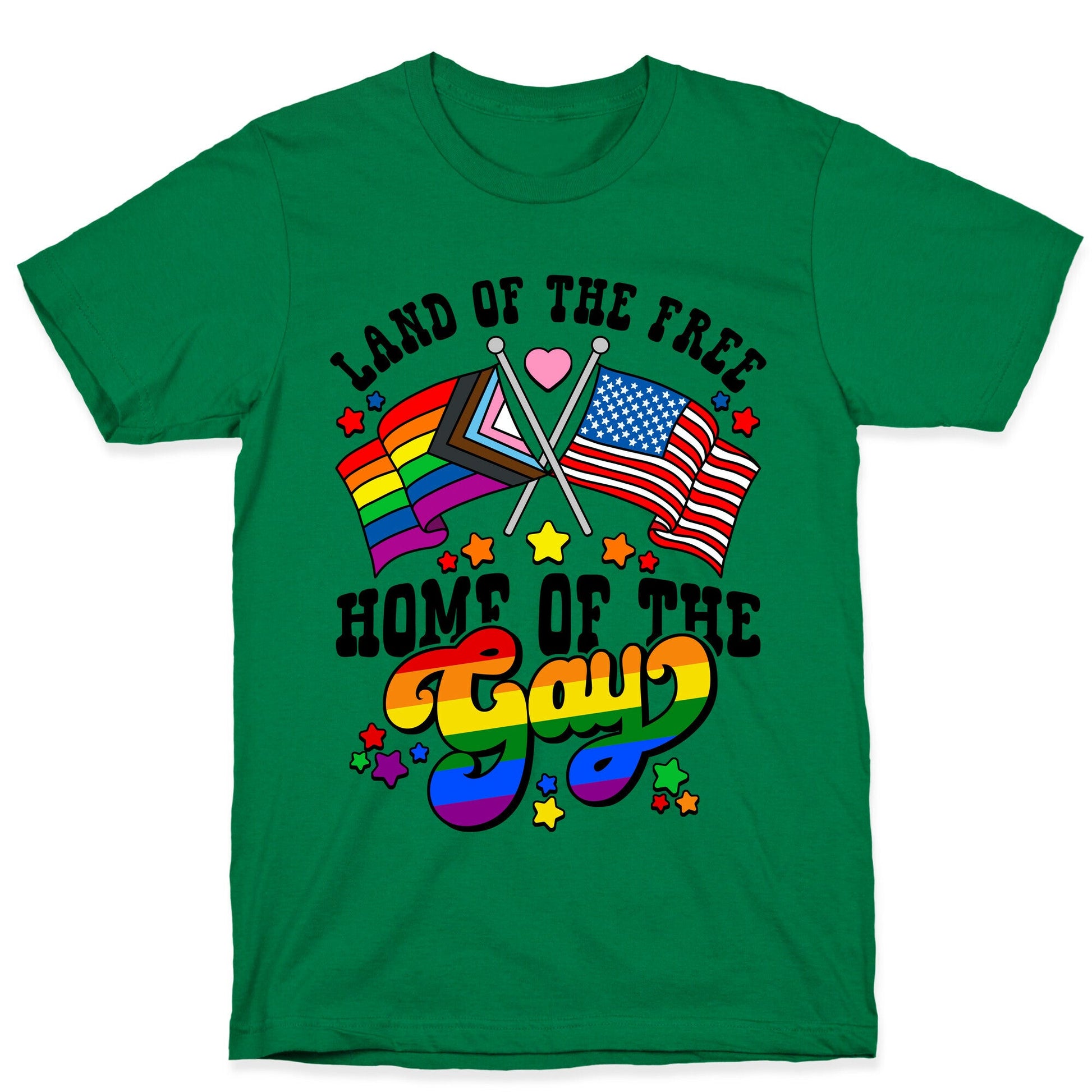 Land of the Free Home of the Gay T-Shirt
