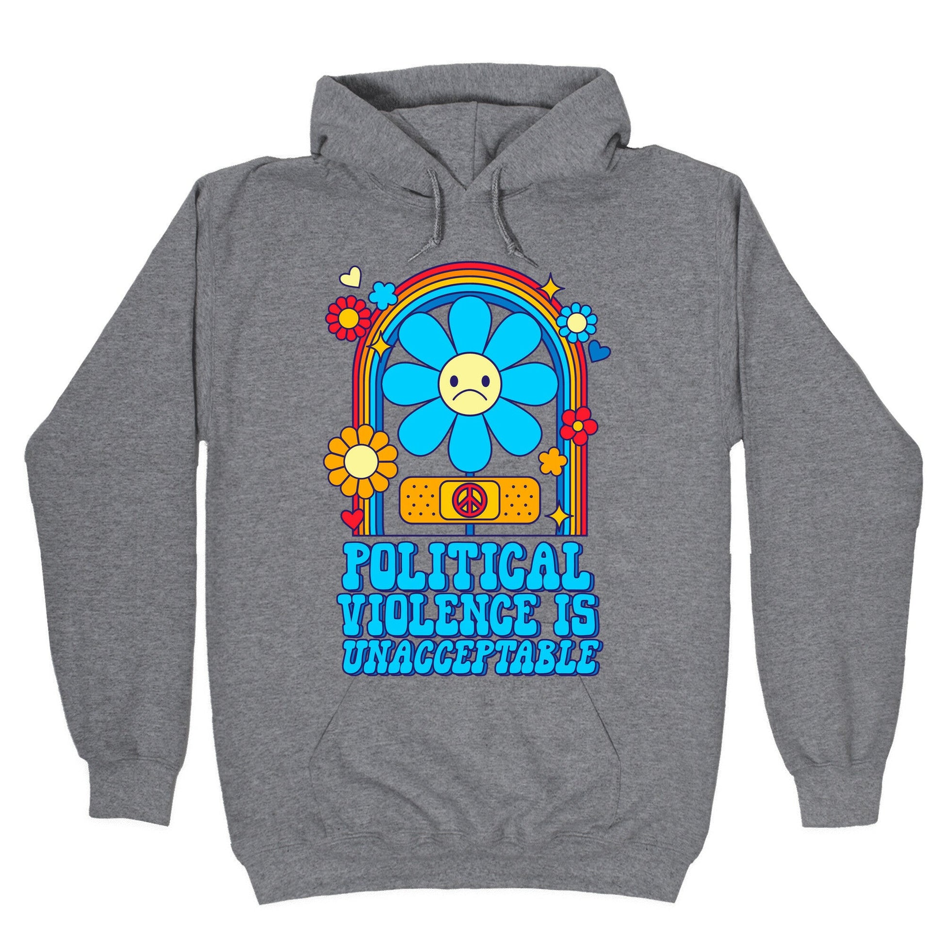 Political Violence is Unacceptable Hoodie