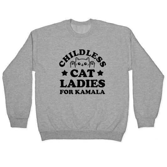 Childless Cat Ladies for Kamala Crewneck Sweatshirt