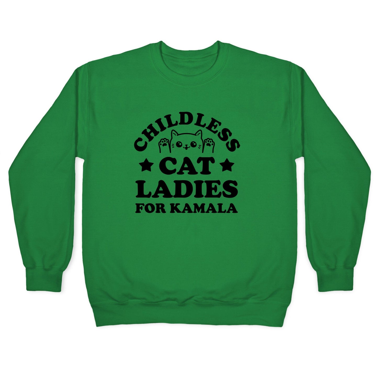 Childless Cat Ladies for Kamala Crewneck Sweatshirt