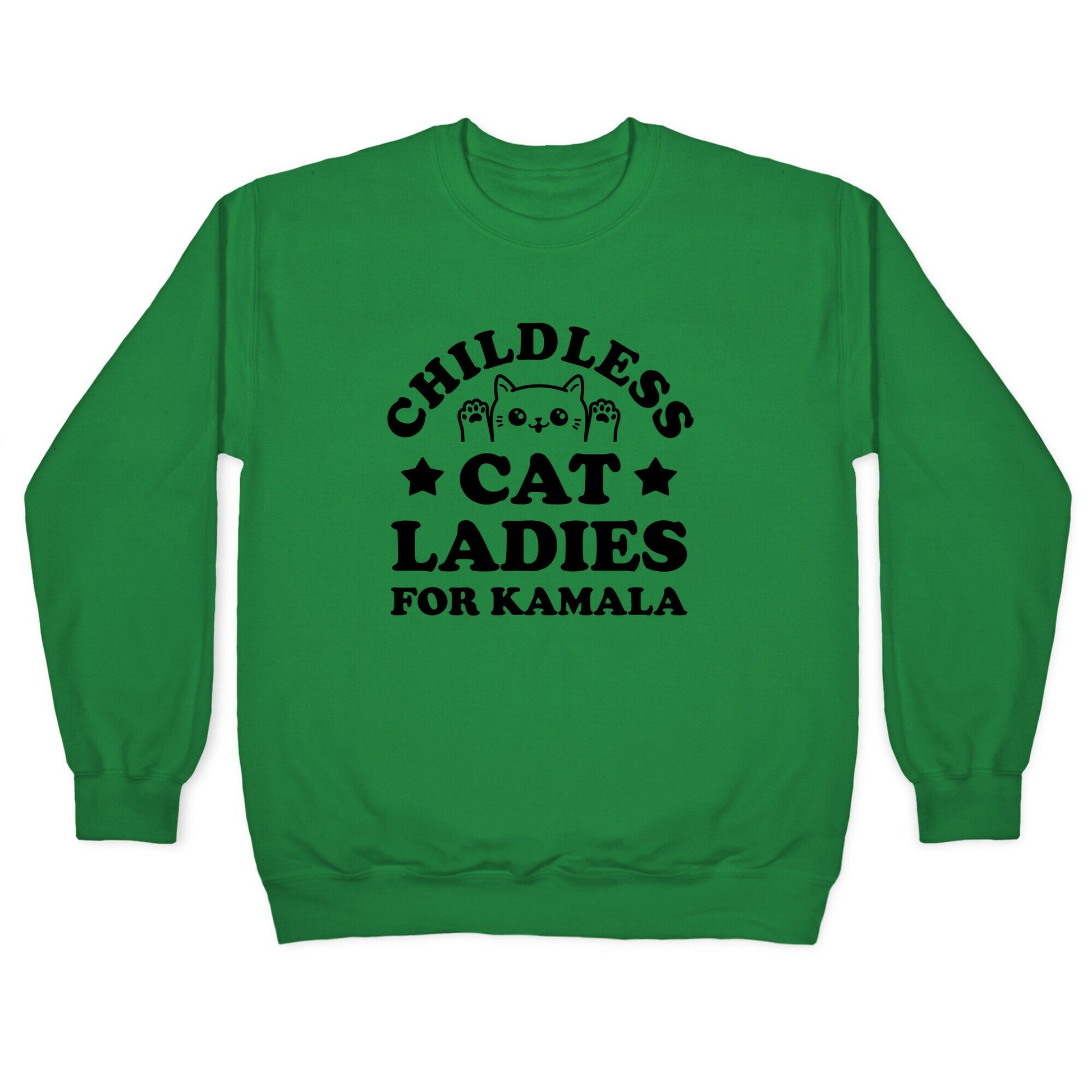 Childless Cat Ladies for Kamala Crewneck Sweatshirt