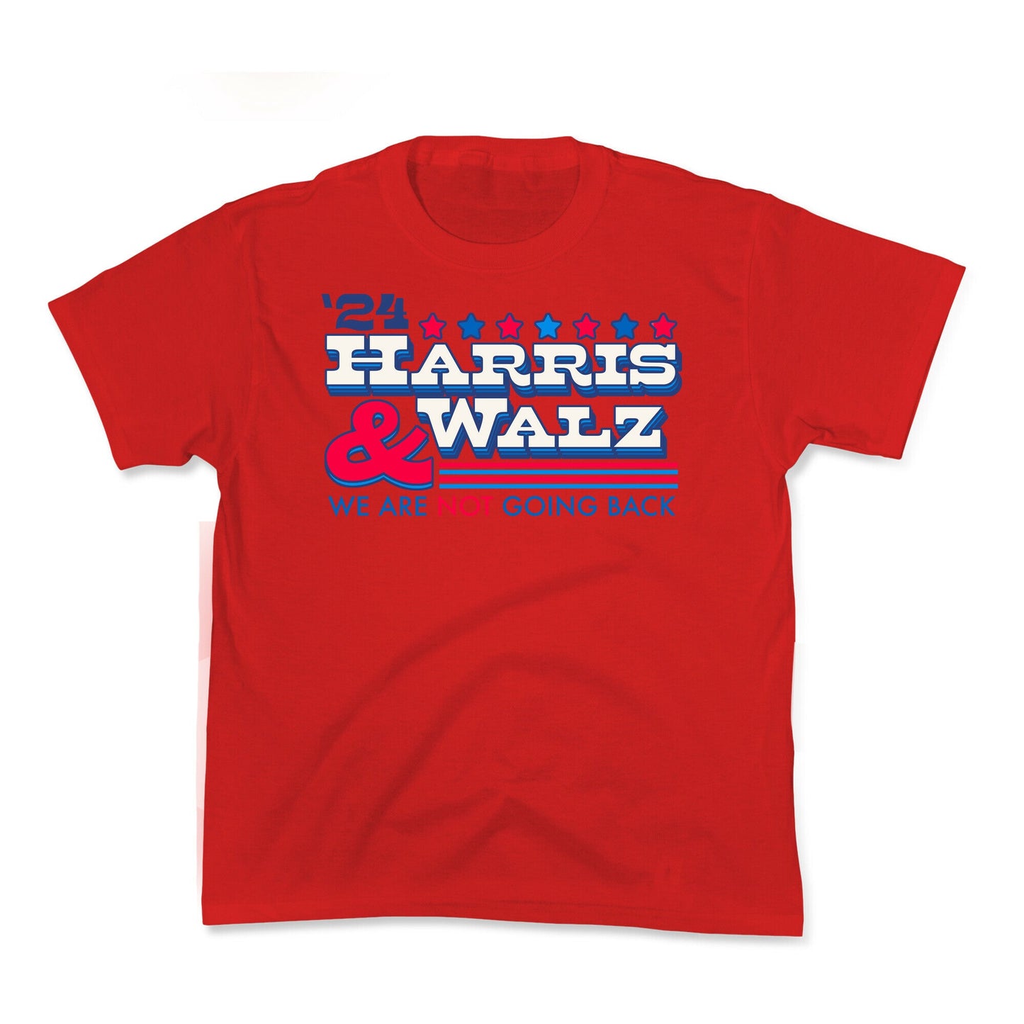 Harris and Walz 2024 We are NOT Going Back Kids Tee