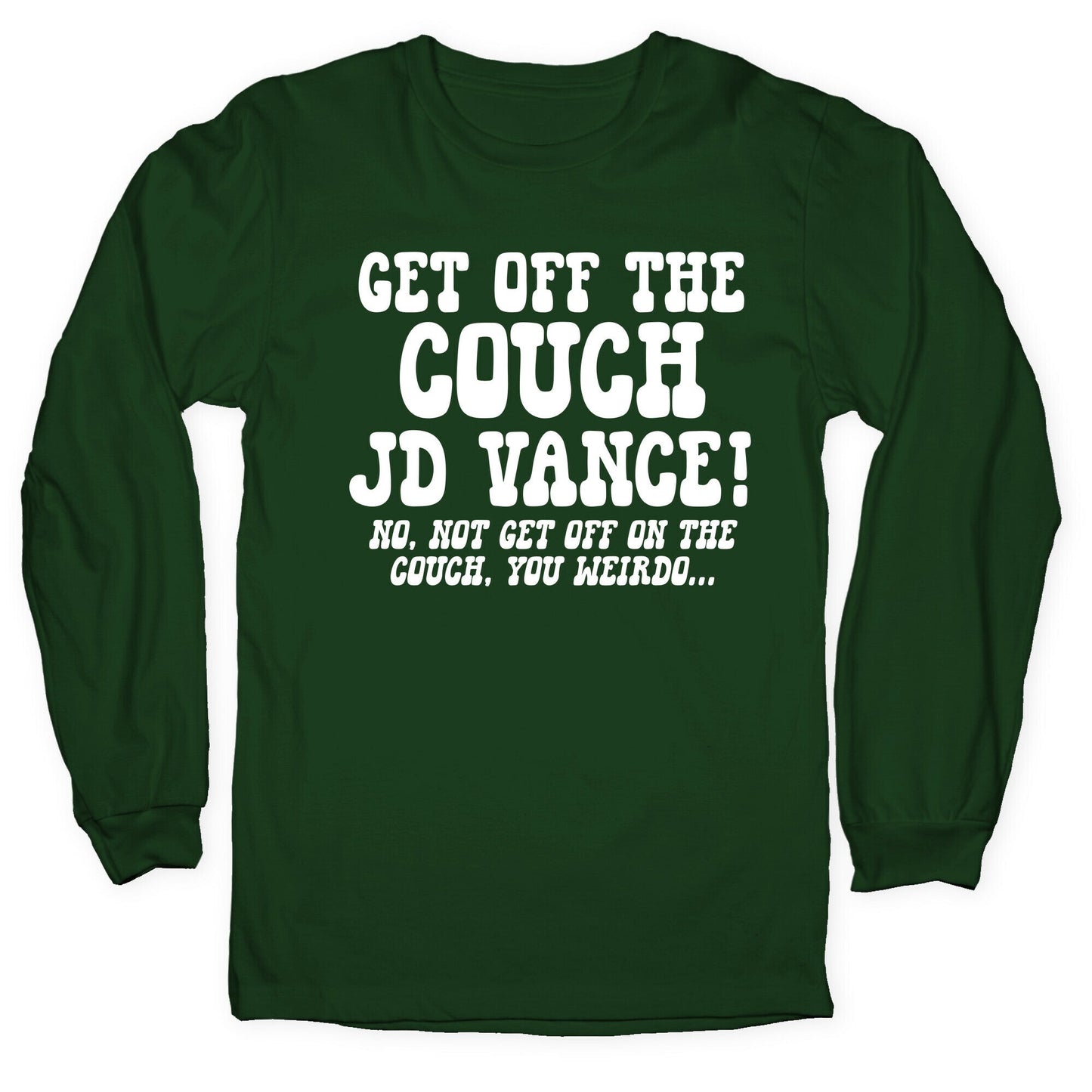 Get Off The Couch JD Vance Longsleeve Tee
