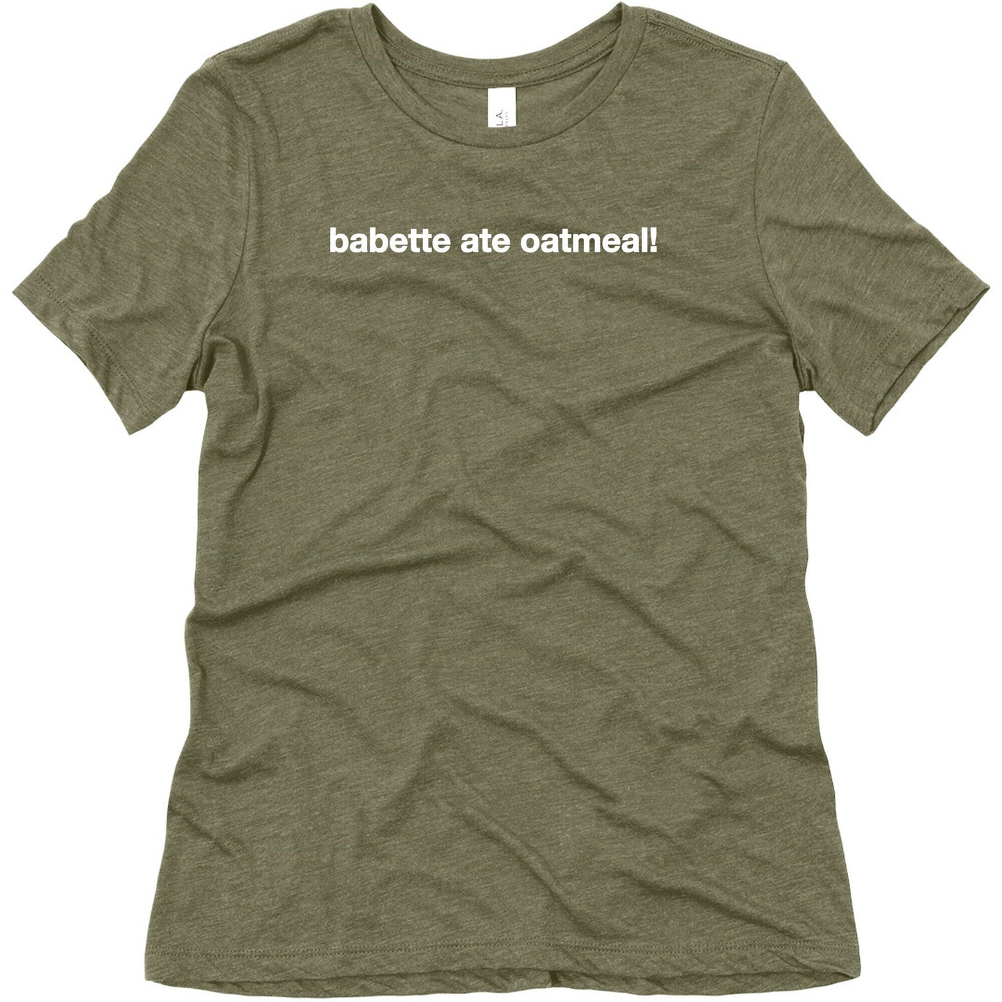 Babette Ate Oatmeal! Women's Triblend Tee