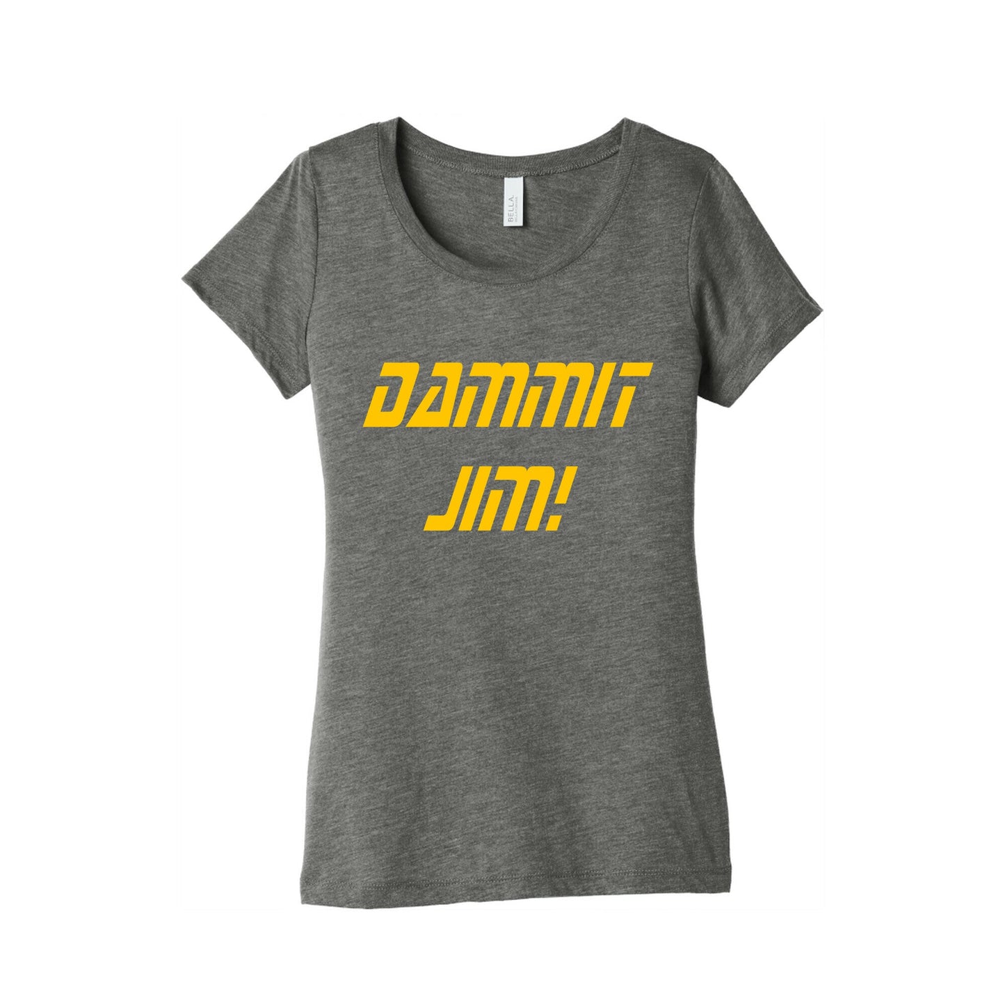 Dammit Jim! Women's Triblend Tee