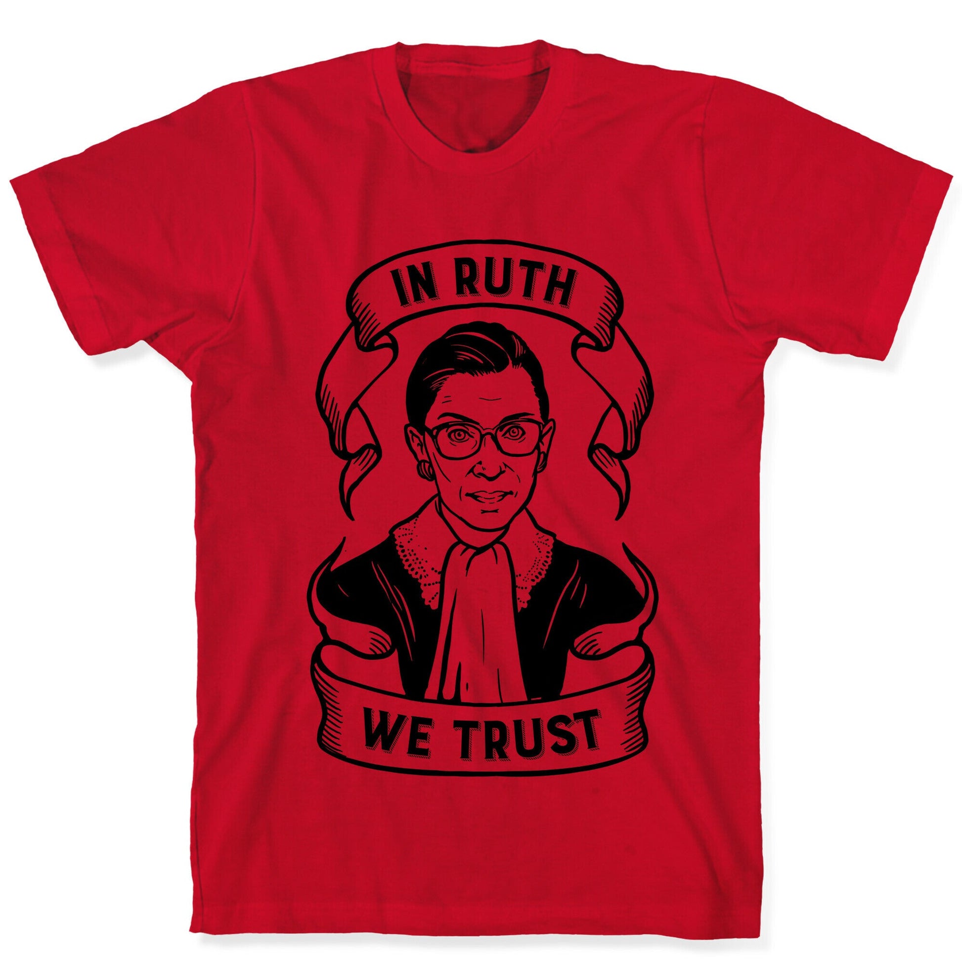 In Ruth We Trust T-Shirt