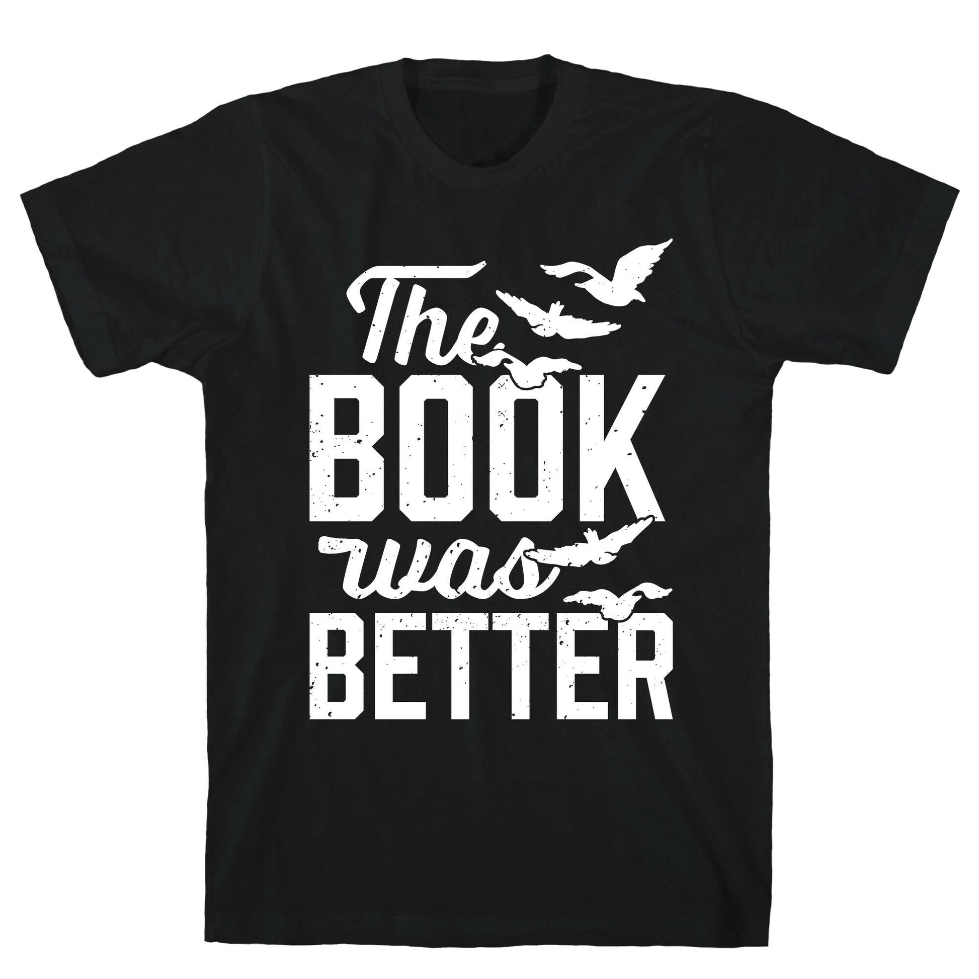 The Book Was Better (Divergent) T-Shirt