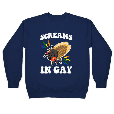 Screams in Gay Crewneck Sweatshirt