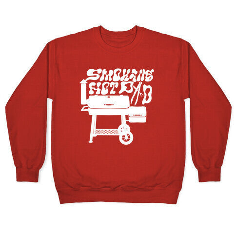 Smoking Hot Dad Meat Smoker Crewneck Sweatshirt
