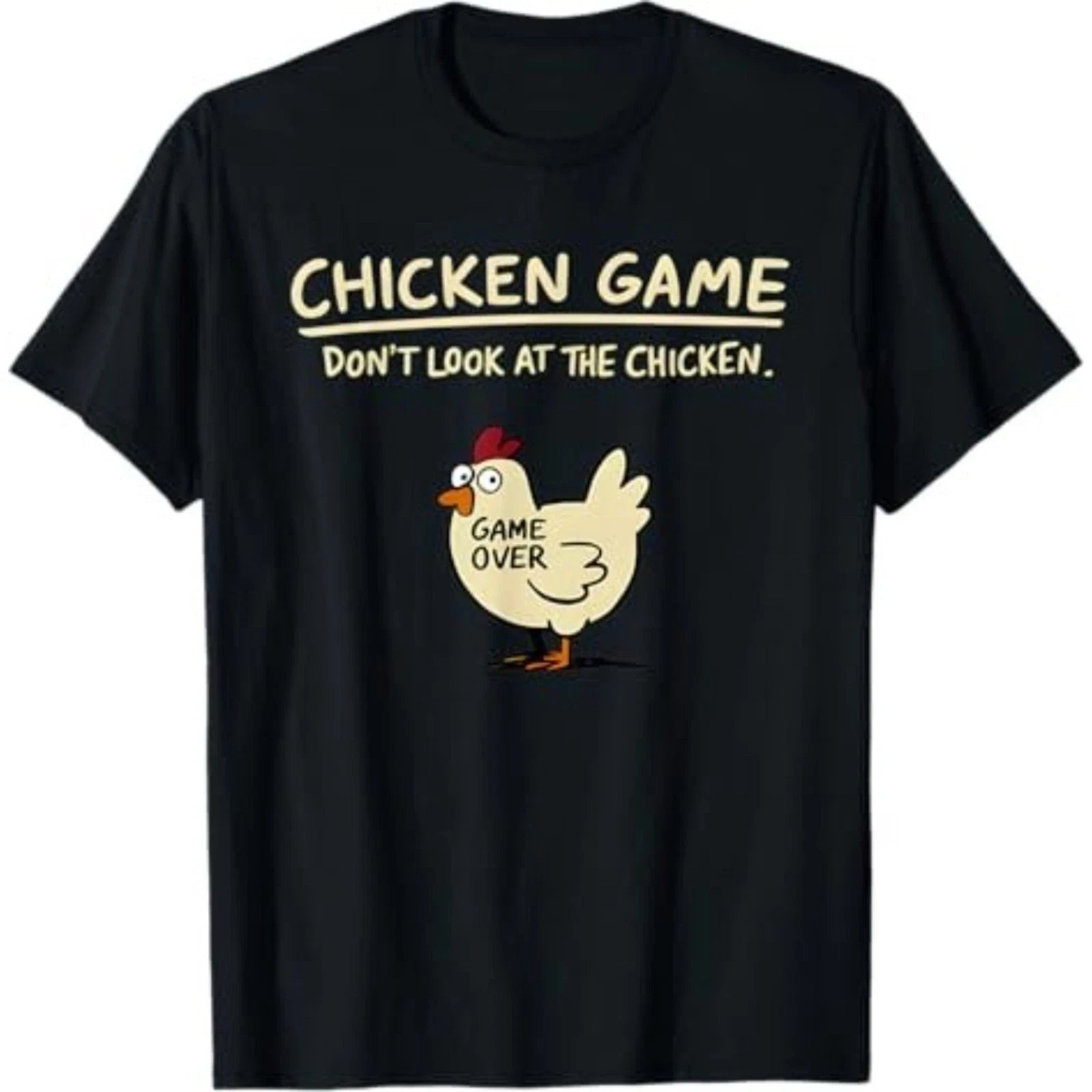 Chicken Game Funny T-Shirt Don't Look Chicken Joke Humor Tee