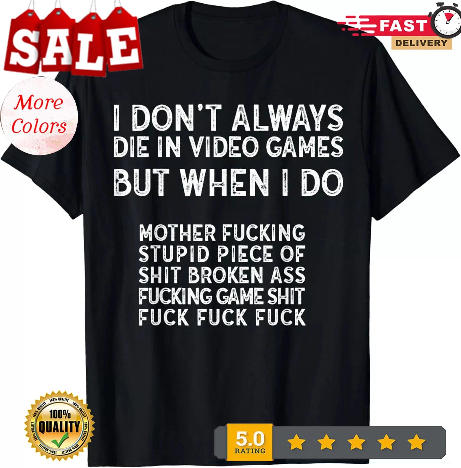 NEW/I Don't Always Die In Video Games Funny Video Game Gift Unisex T-Shirt