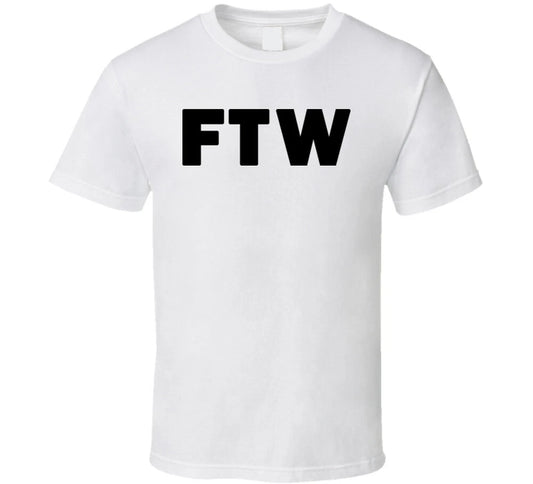 Ftw For The Win Gaming Gamer T Shirt