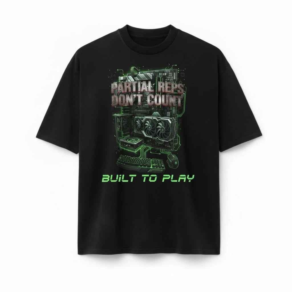 Partial Reps Don't Count PC Gaming Hardware Graphic Built To Play Black T-Shirt