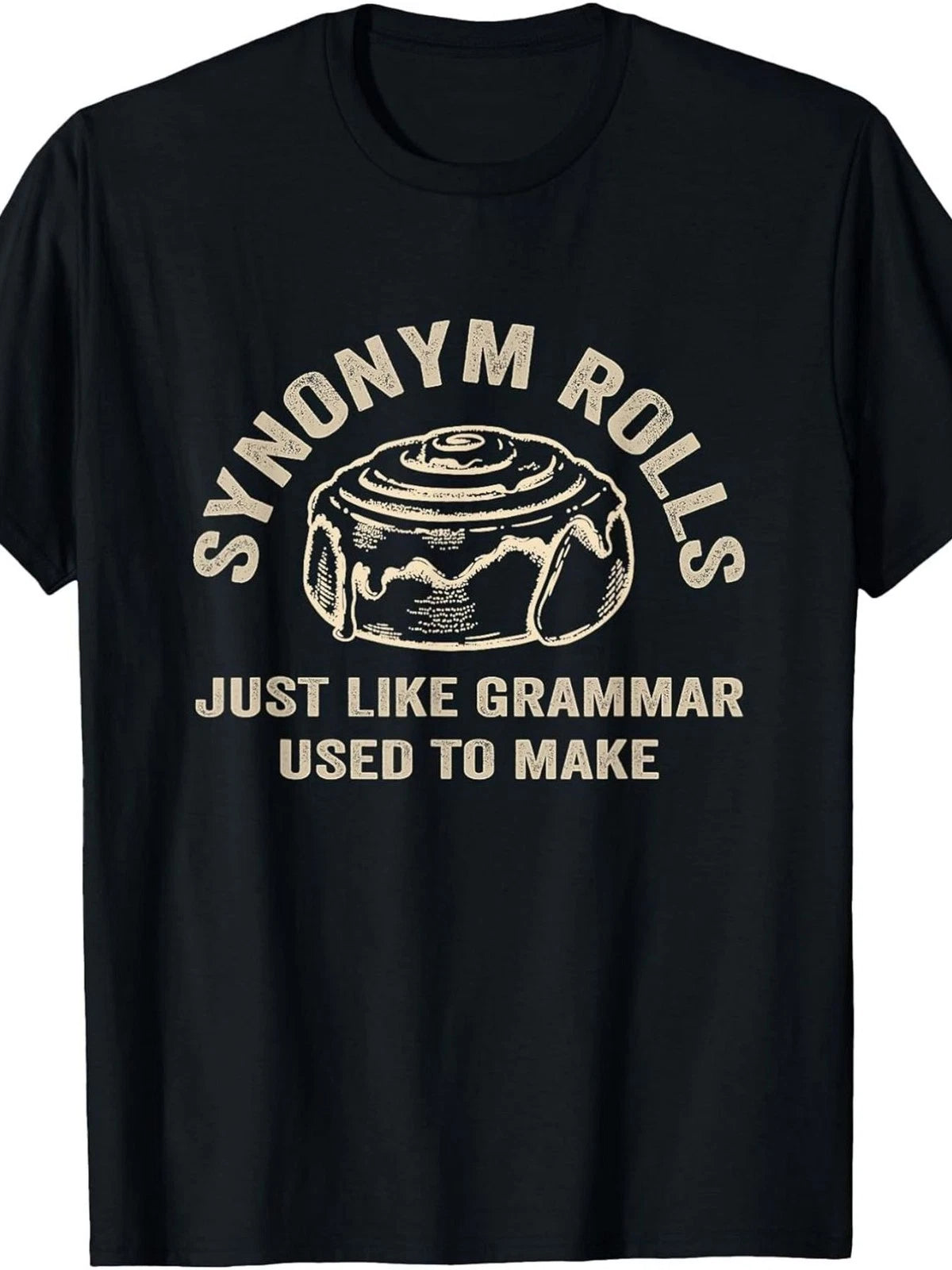 Funny Synonym Rolls Grammar Pun Teacher Humor Graphic T-Shirt Wordplay Tee