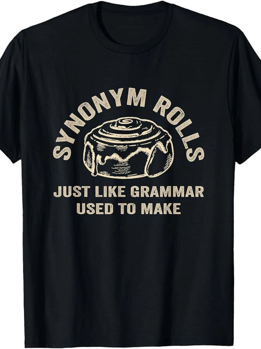 Funny Synonym Rolls Grammar Pun Teacher Humor Graphic T-Shirt Wordplay Tee