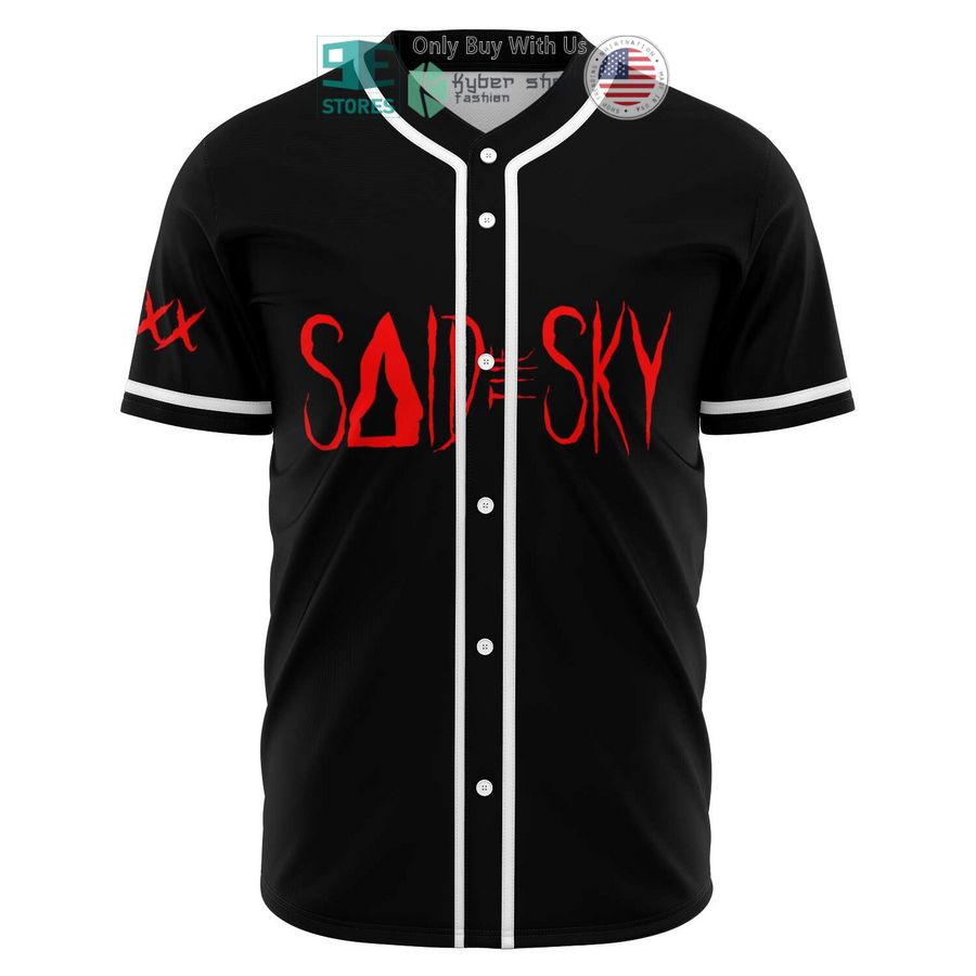 BEST Said The Sky You'll Cry Too Baseball Jersey