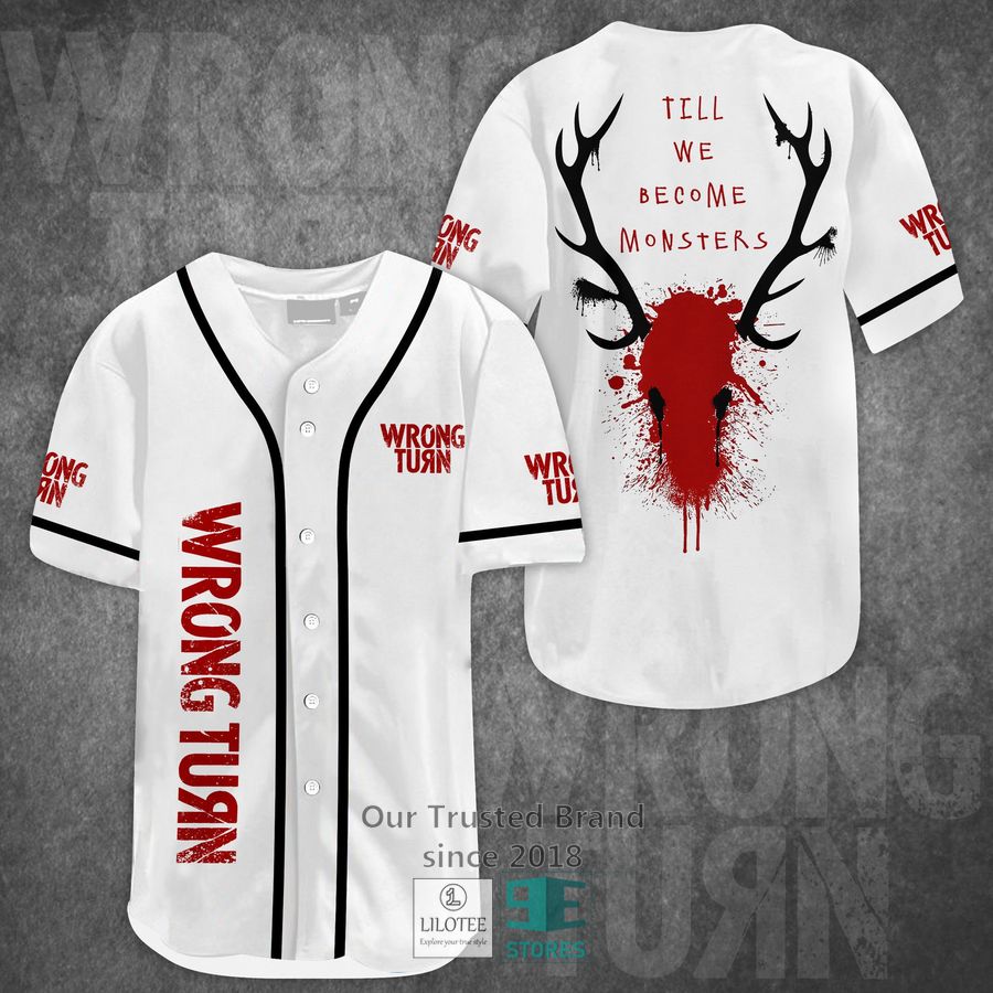 Wrong Turn Till we become monster Horror Movie Baseball Jersey